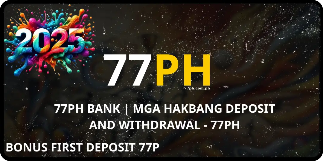 77PH Bank | Mga Hakbang Deposit And Withdrawal - 77Ph 1 Deposit And Withdrawal 77ph