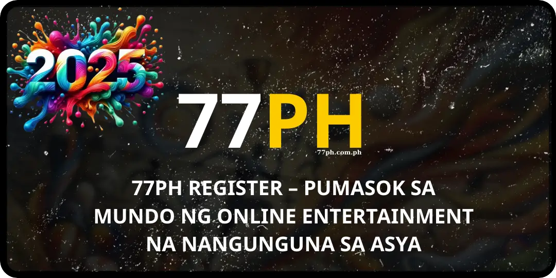 77ph Register | Ano ang makukuha mo kapag nagrehistro sa 77PH 1 Register 77ph