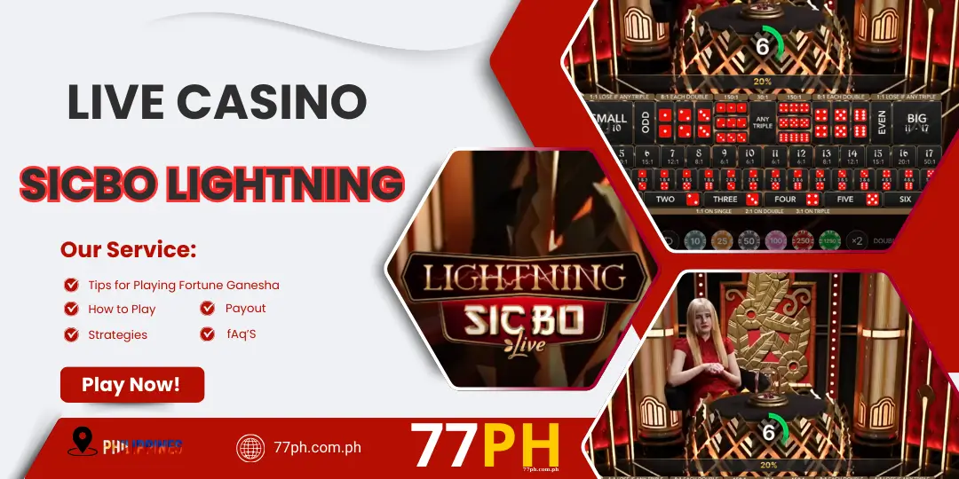77ph Live - Sicbo Ligtning : Overview , How to Play, Payout, Strategies 13 SICBO LIGHTNING 77ph
